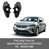 Opel Vauxhall Corsa F 2019-2022 Fog Light Cover Front Grille 9830241080 9830242080