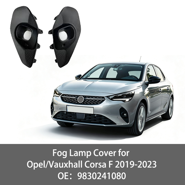Opel Vauxhall Corsa F 2019-2022 Fog Light Cover Front Grille 9830241080 9830242080